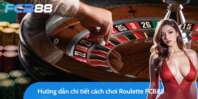 roulette fcb88 - biểu tượng của casino ở ngay tại nhà bạn! 